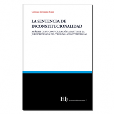 LA SENTENCIA DE INCONSTITUCIONALIDAD